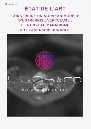 Carnet #8 - Construire un nouveau modèle d'entreprise vertueuse : le nouveau paradigme du leadership durable